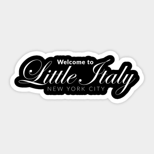 Welcome to Little Italy, New York Sticker